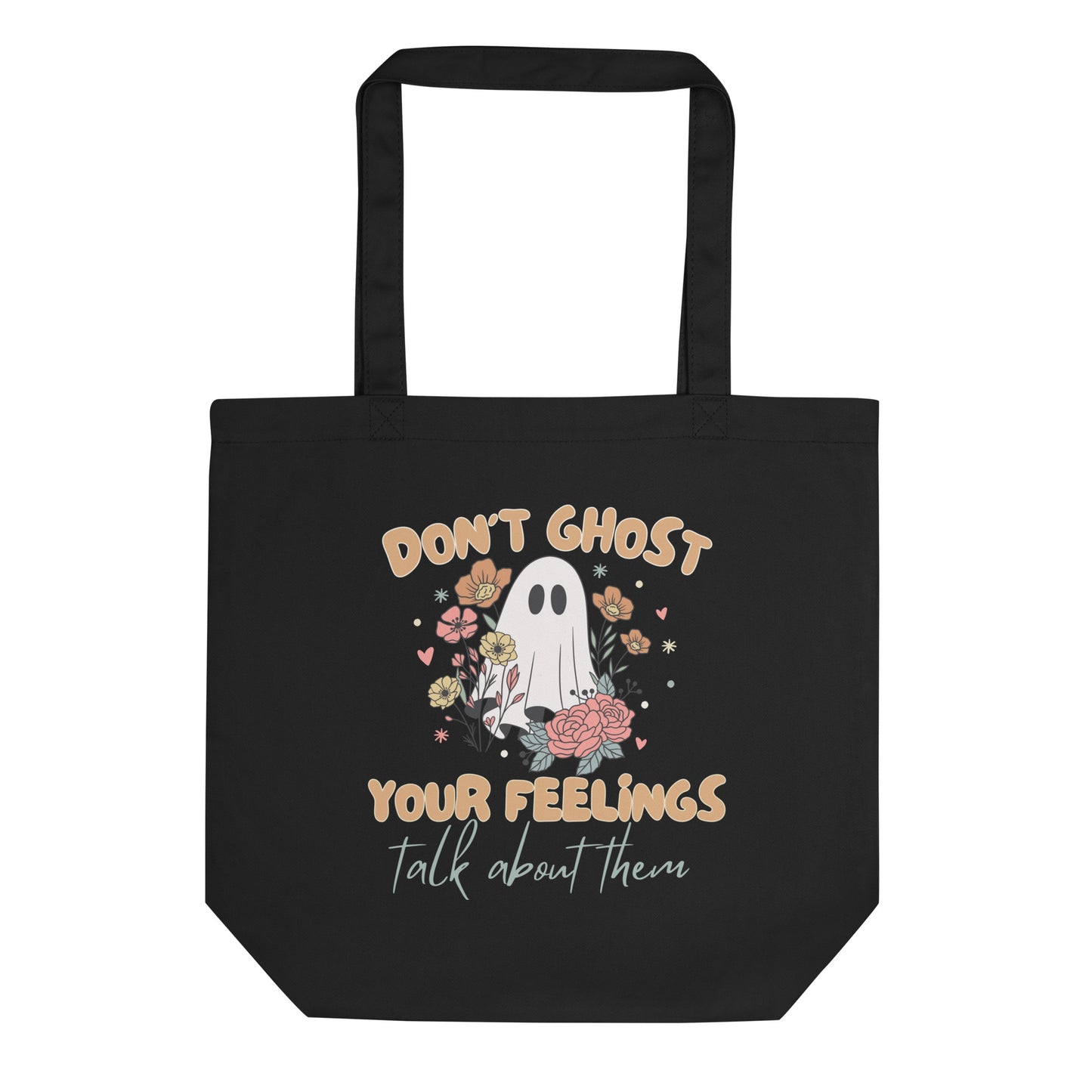 Eco Tote Bag 'Dont Ghost Your Feelings' Halloween Edition