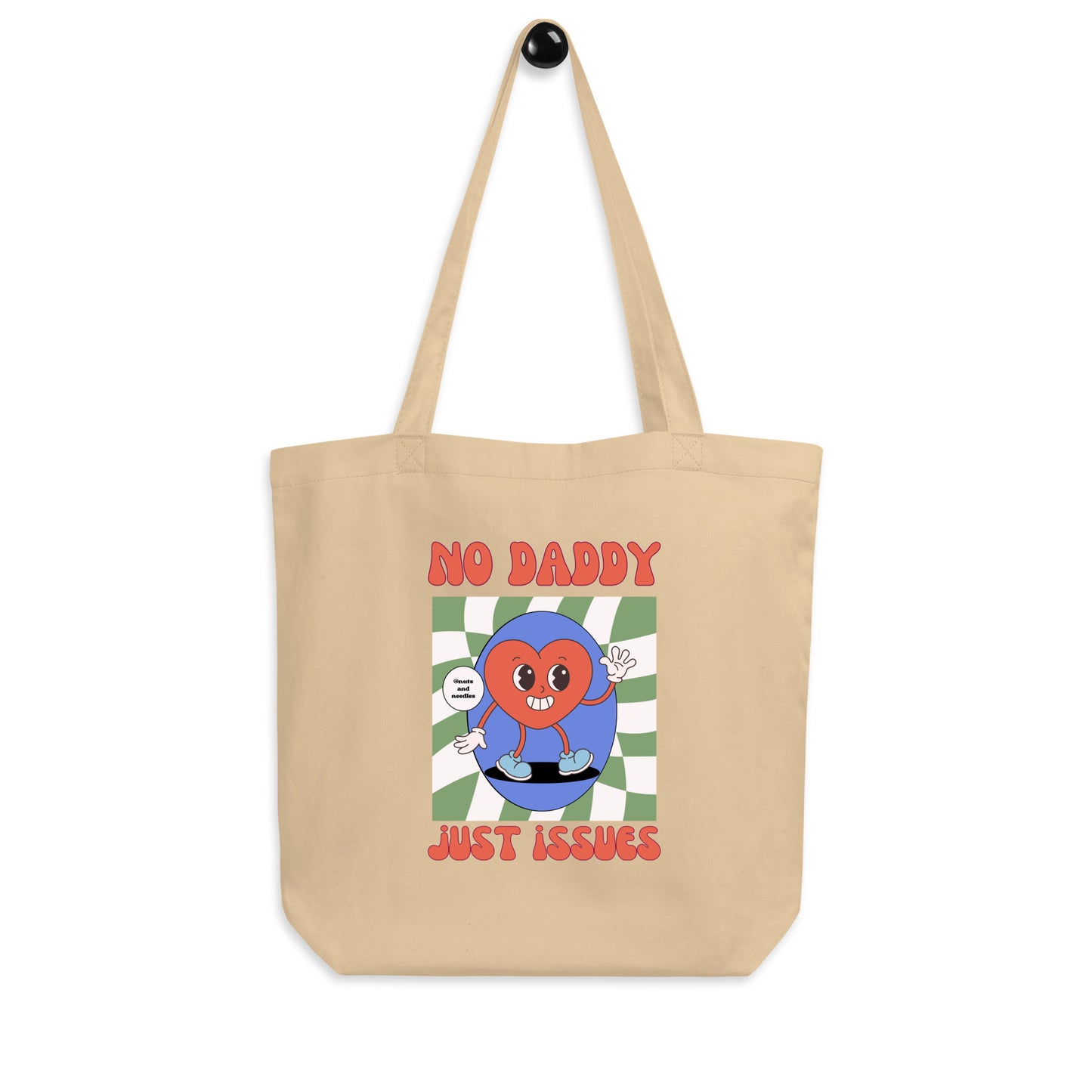 Eco Tote Bag 'No Daddy, Just Issues'