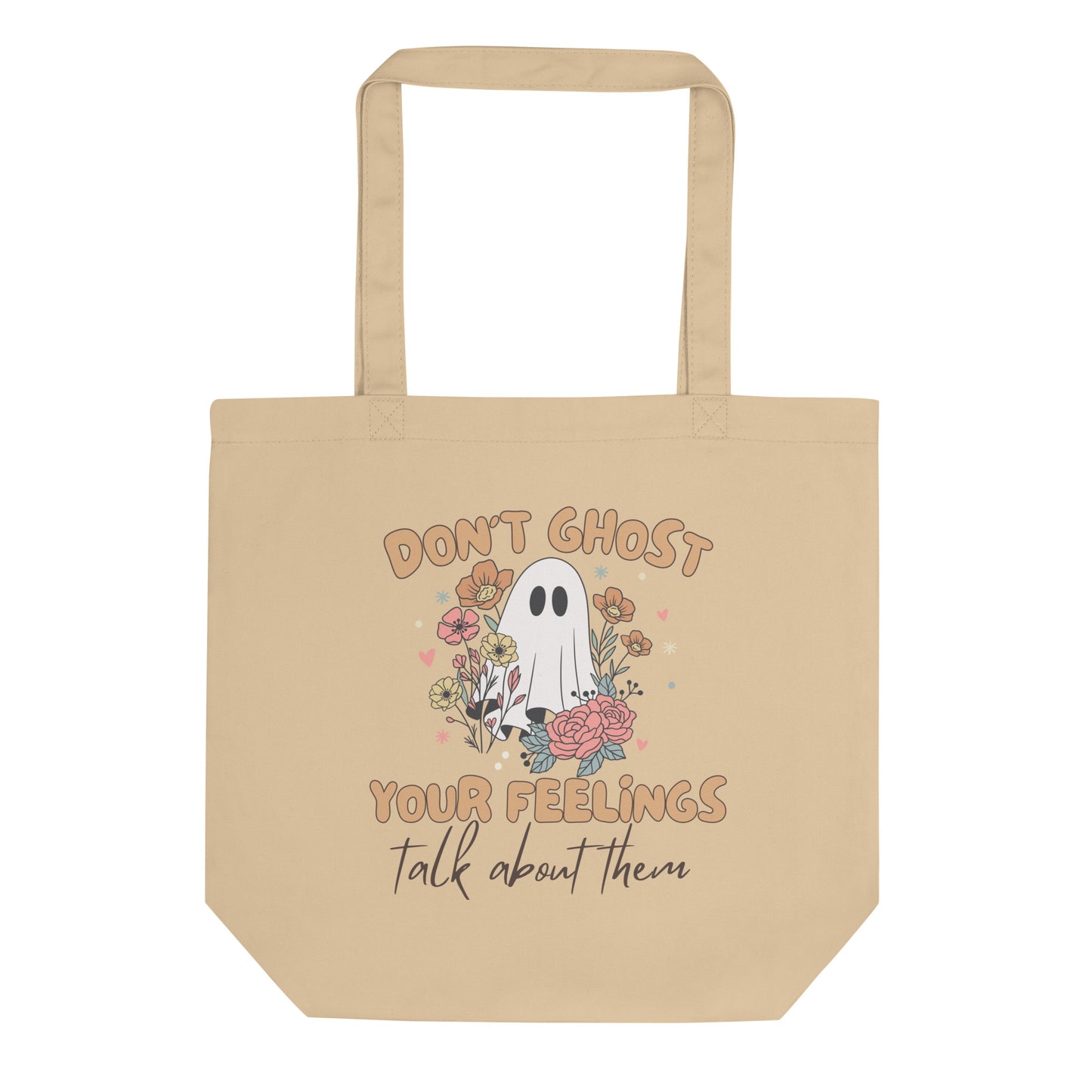 Eco Tote Bag 'Dont Ghost Your Feelings' Halloween Edition