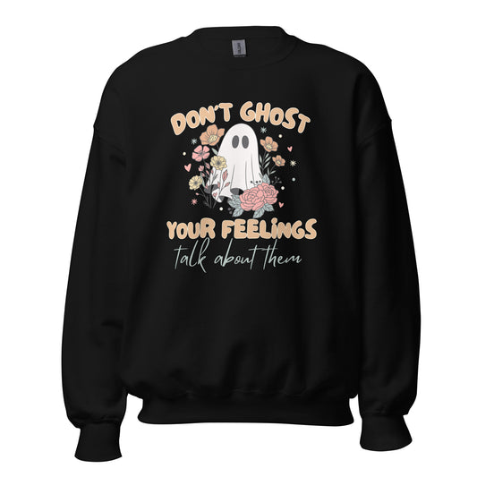 Unisex Sweatshirt 'Dont Ghost Your Feelings' Halloween Edition