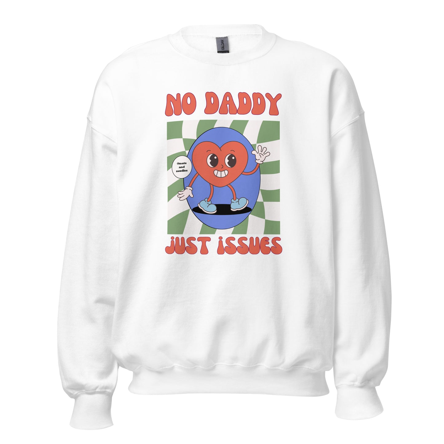 Unisex Sweatshirt 'No Daddy, Just Issues'