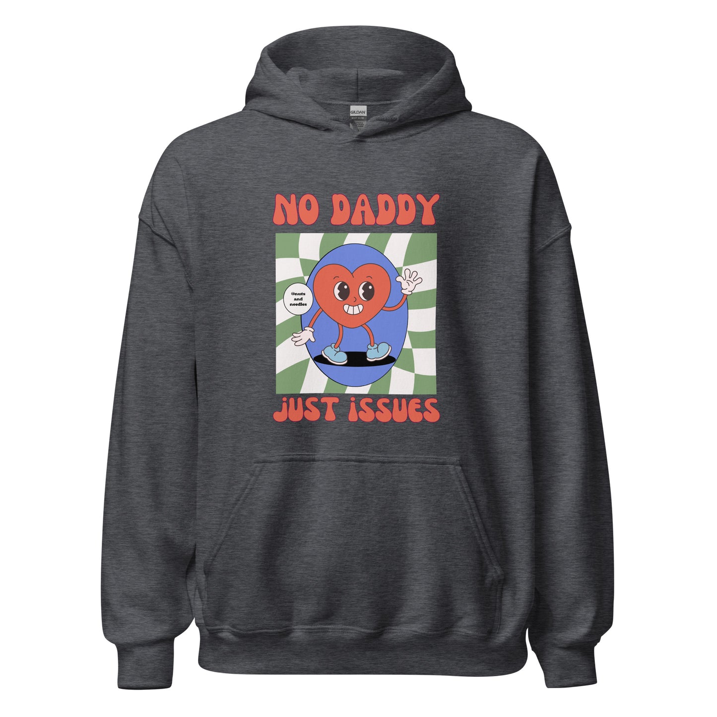 Unisex Hoodie 'No Daddy, Just Issues'