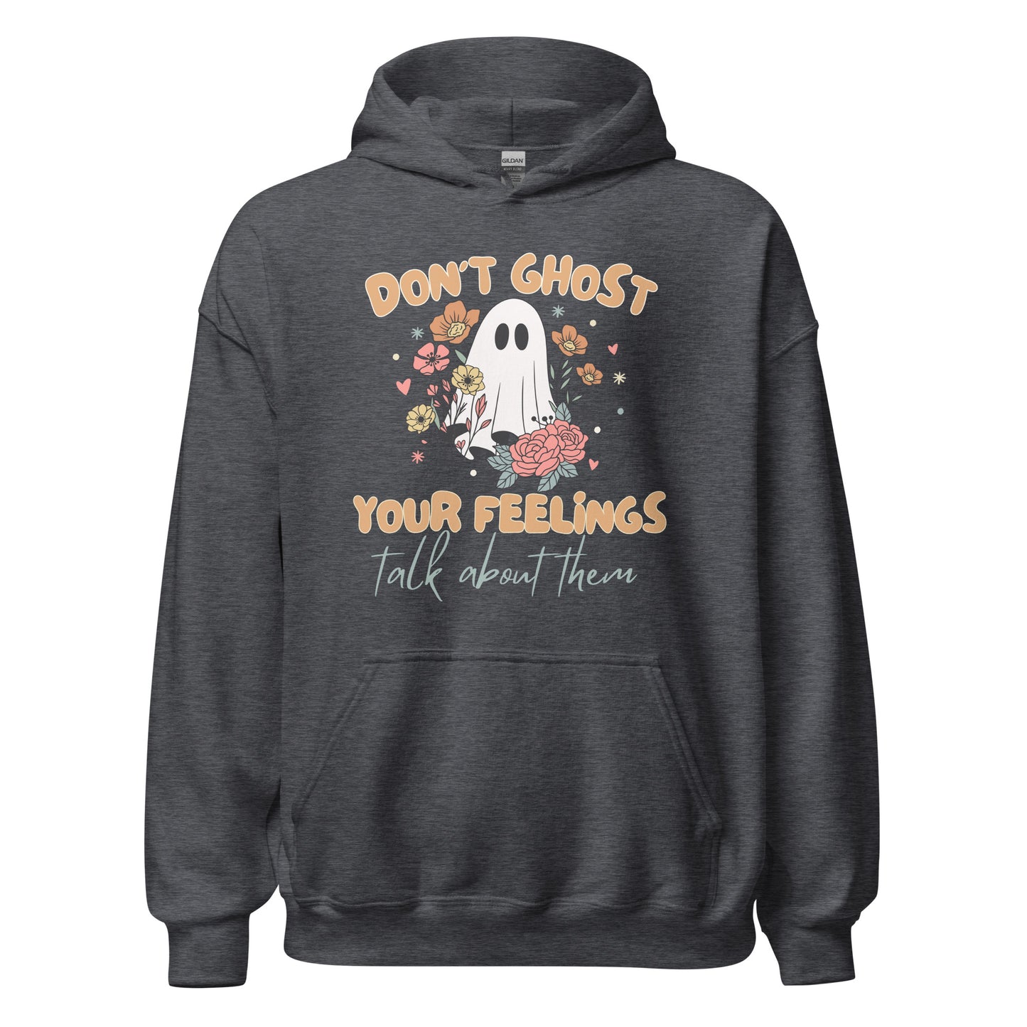 Unisex Hoodie 'Dont Ghost Your Feelings' Halloween Edition