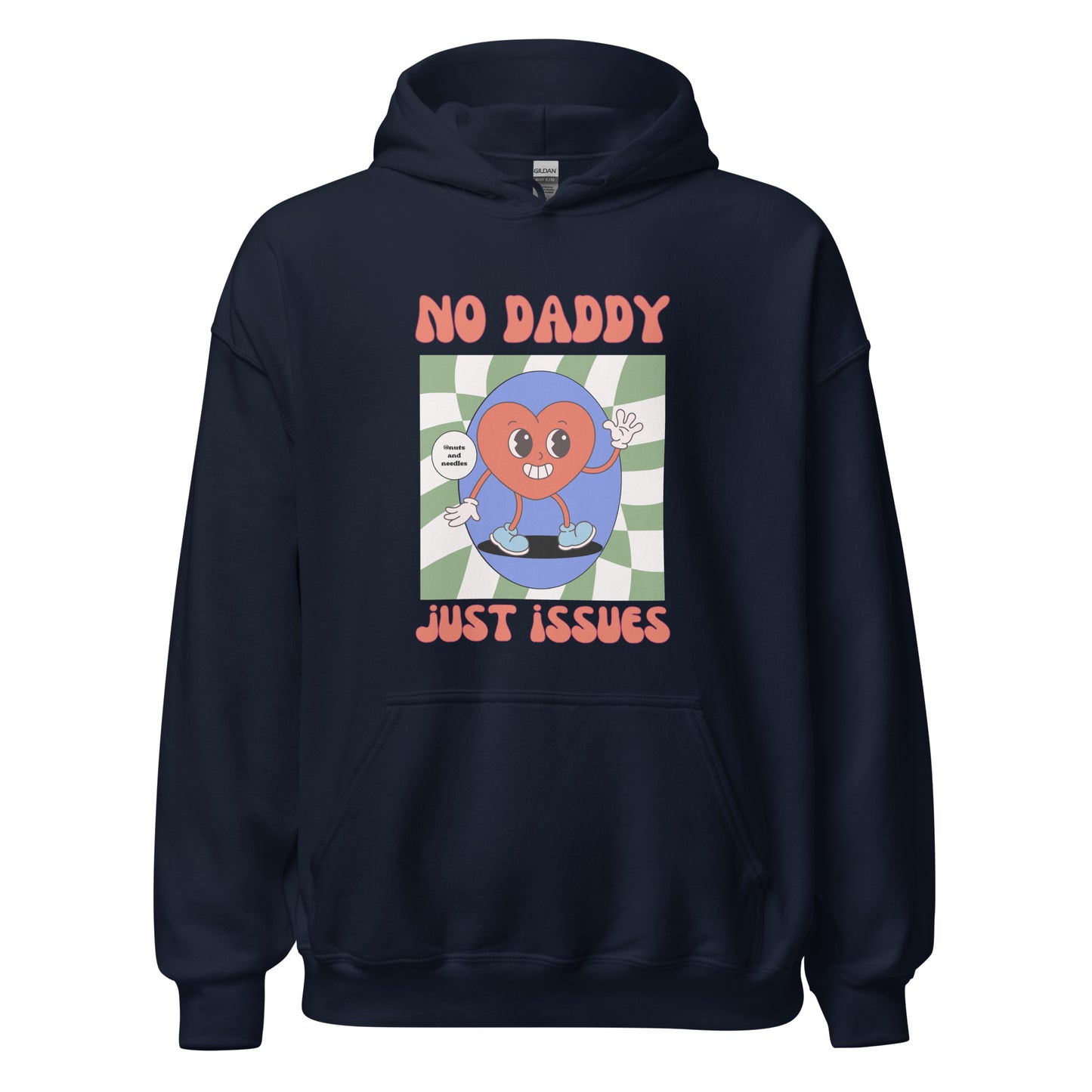 Unisex Hoodie 'No Daddy, Just Issues'