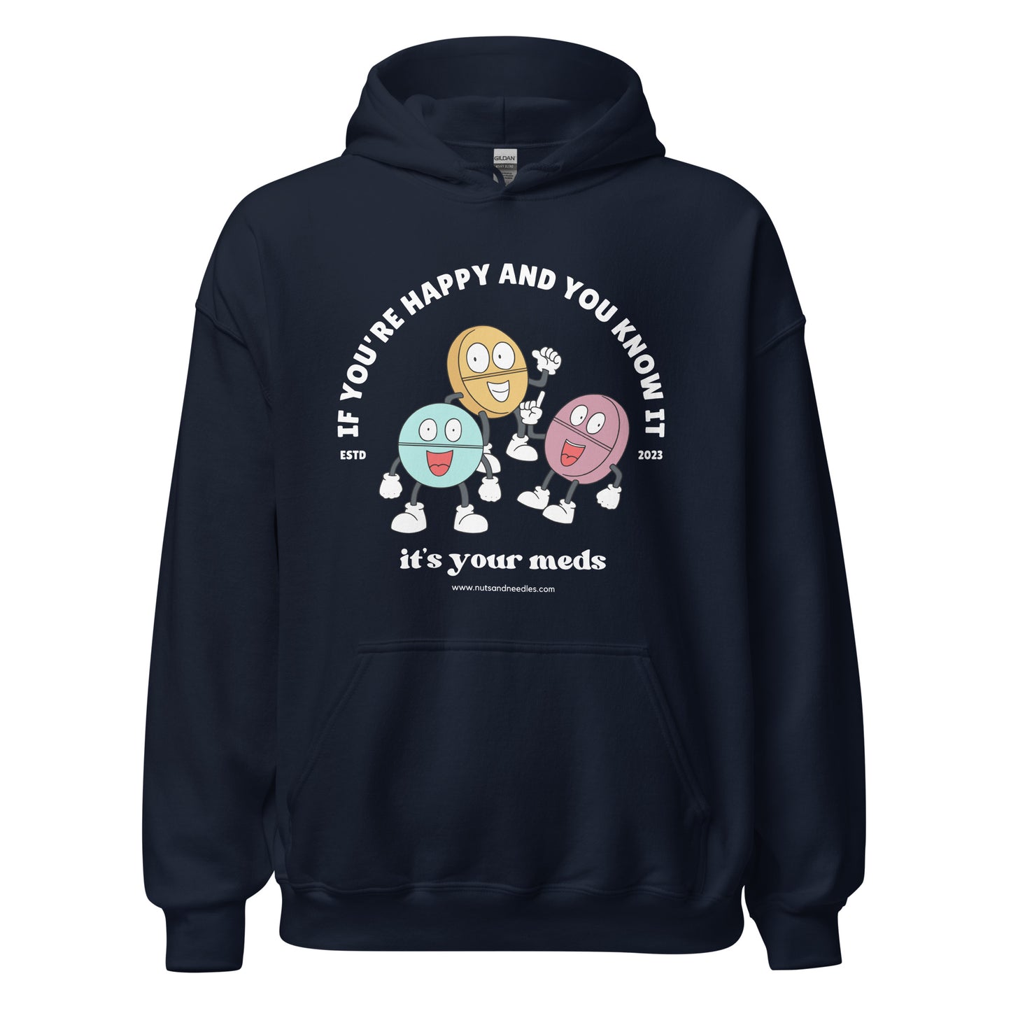 Unisex Hoodie 'If You're Happy And You Know It It's Your Meds'