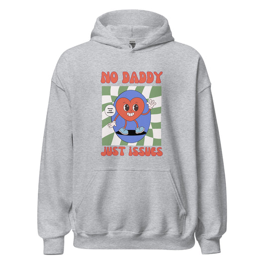 Unisex Hoodie 'No Daddy, Just Issues'