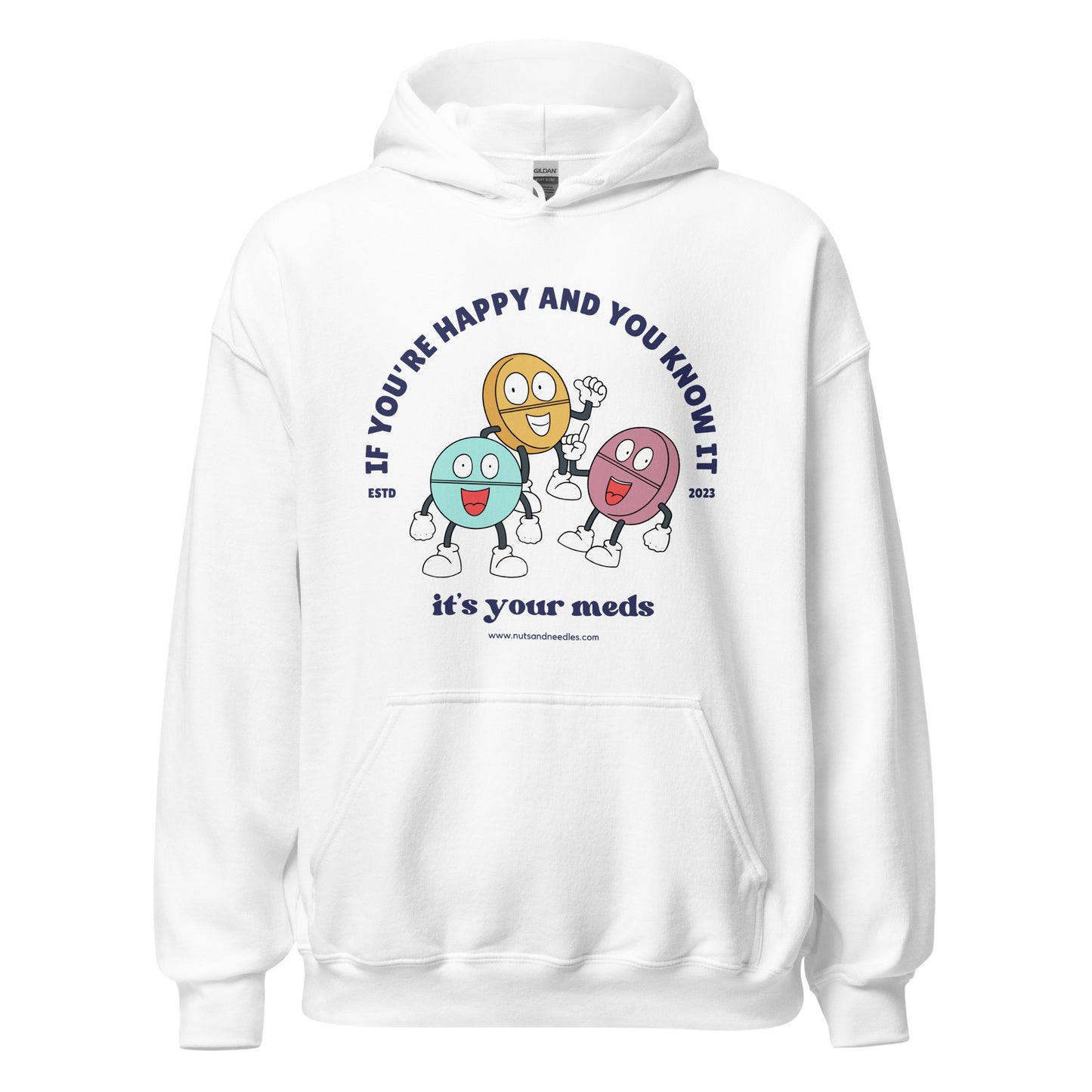 Unisex Hoodie 'If You're Happy And You Know It It's Your Meds'