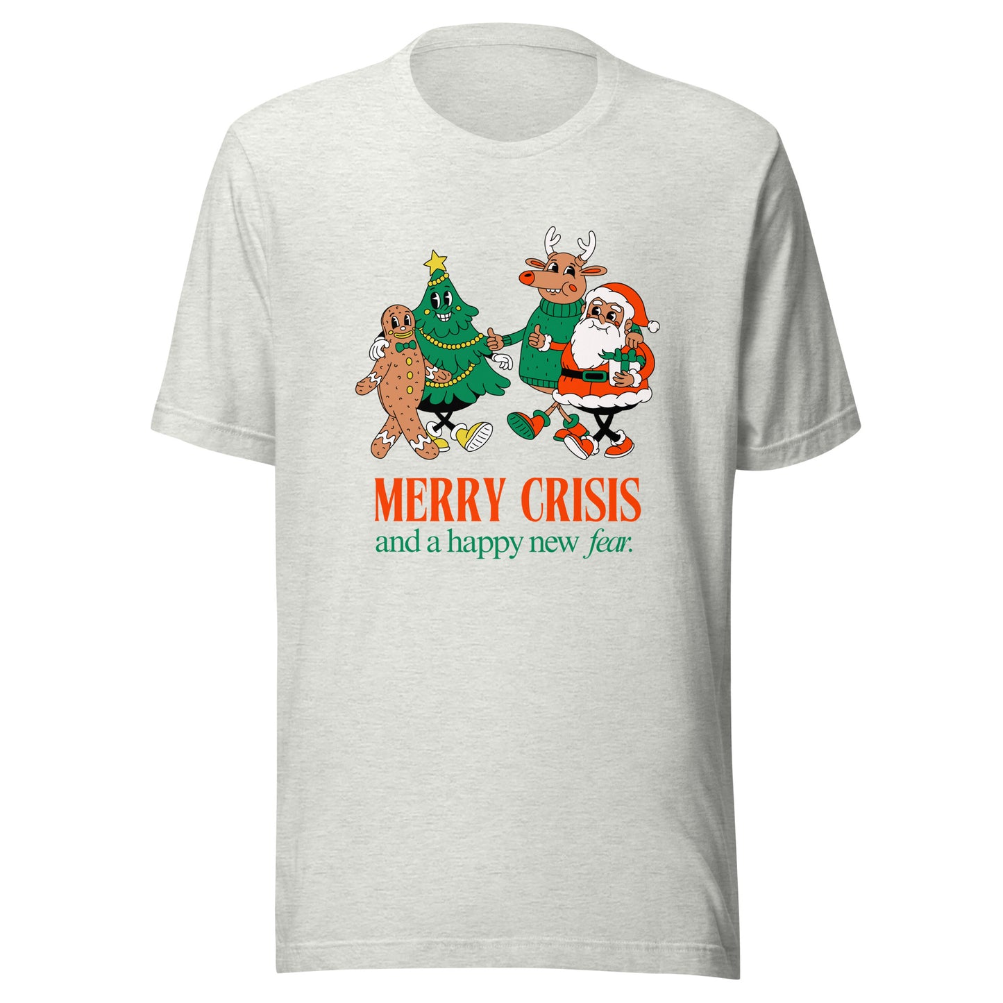 Unisex Xmas T-Shirt 'Merry Crisis And A Happy New Fear'