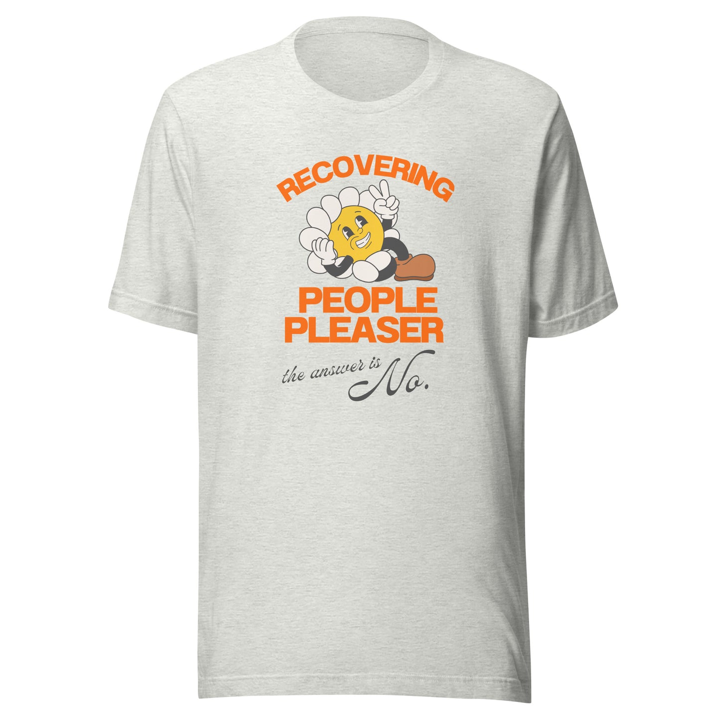 Unisex T-Shirt 'Recovering People Pleaser'