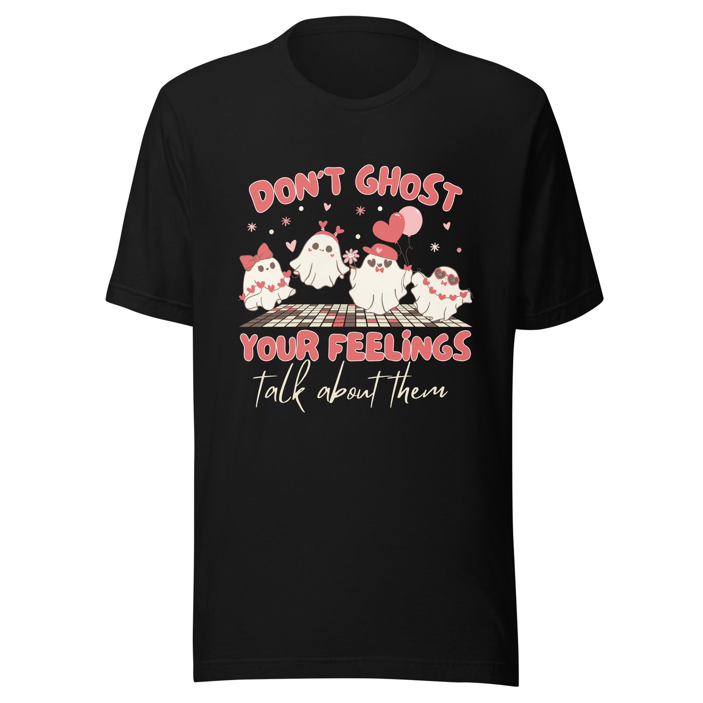 Valentines Day themed Mental Health T-shirt 'Don't Ghost Your Feelings'