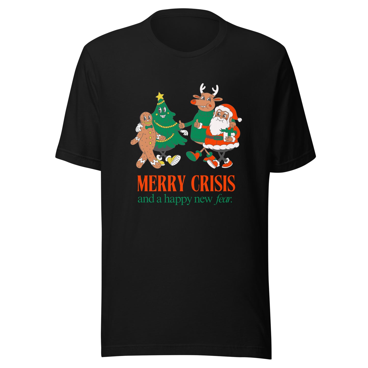 Unisex Xmas T-Shirt 'Merry Crisis And A Happy New Fear'