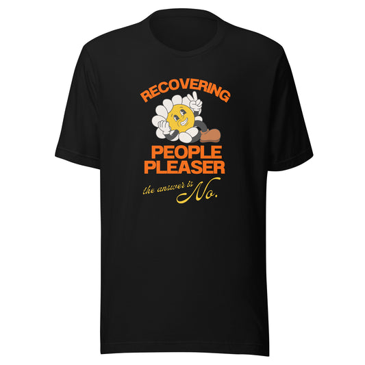 Unisex T-Shirt 'Recovering People Pleaser'