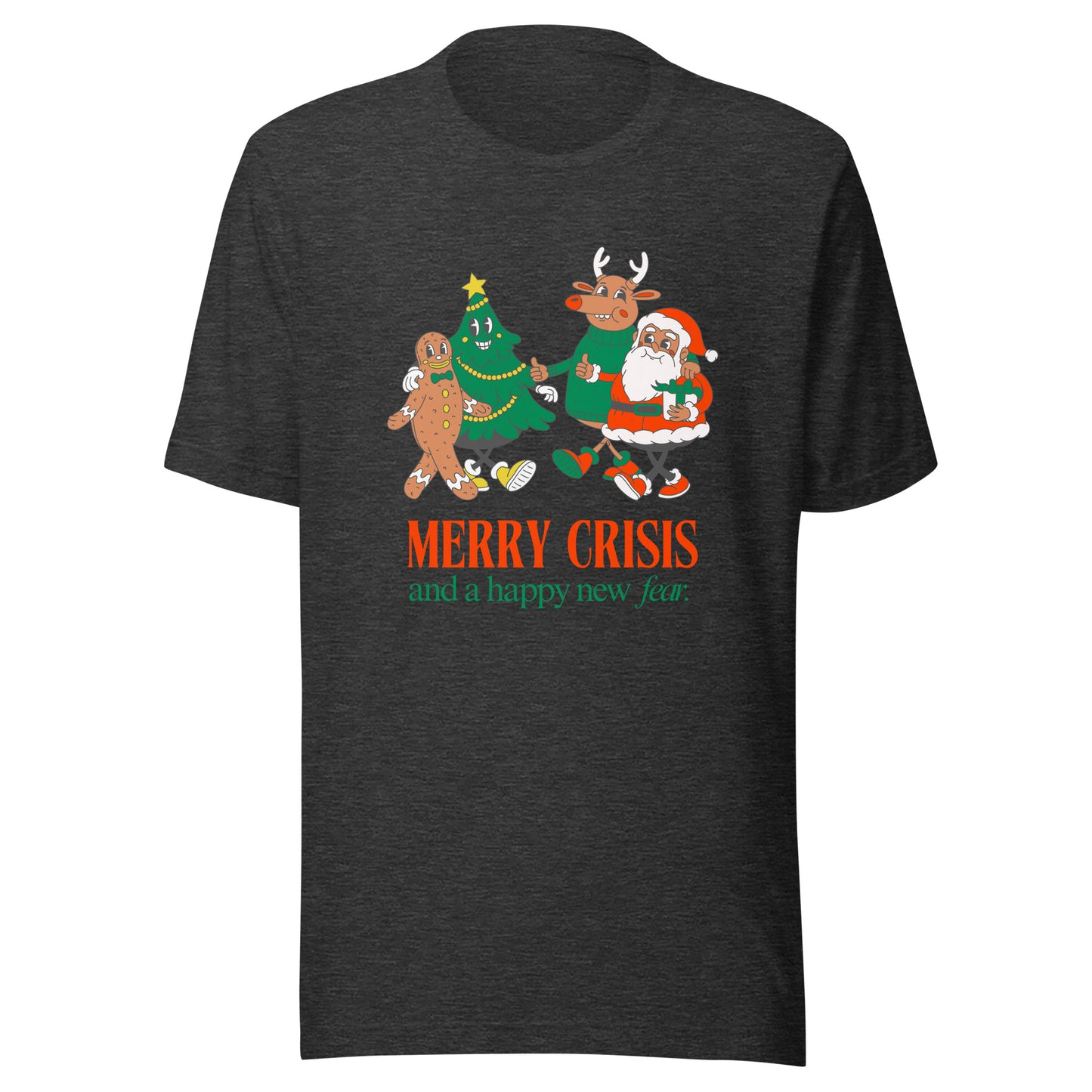 Unisex Xmas T-Shirt 'Merry Crisis And A Happy New Fear'