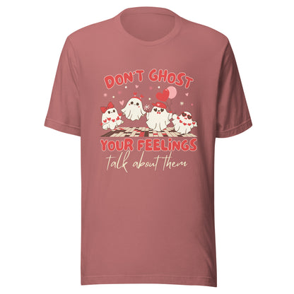 Valentines Day themed Mental Health T-shirt 'Don't Ghost Your Feelings'