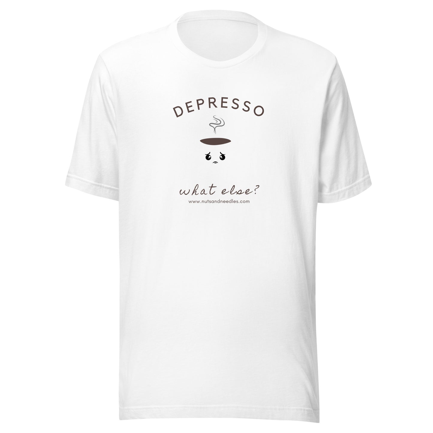 T-Shirt 'Depresso What Else?'