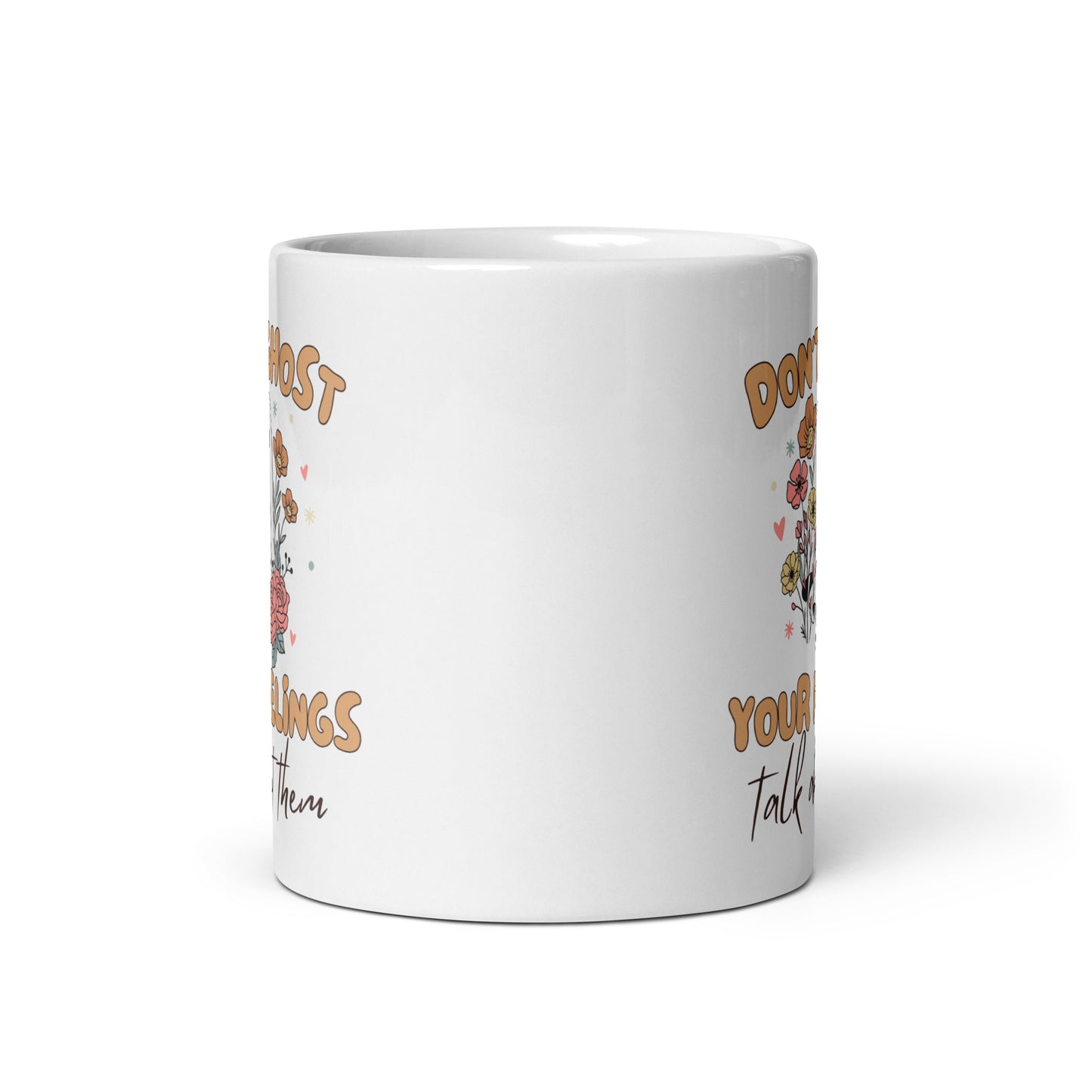 Ceramic Mug 'Dont Ghost Your Feelings' Halloween Edition