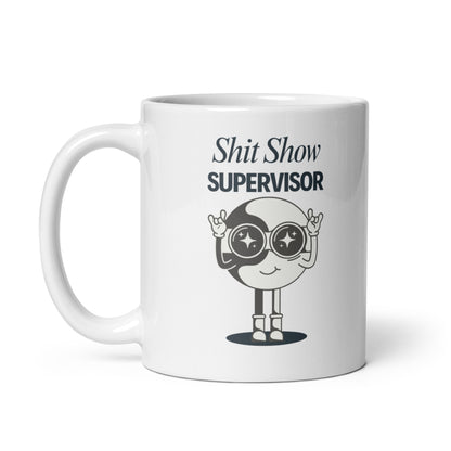 Ceramic Mug 'Shit Show Supervisor'