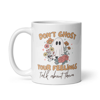 Ceramic Mug 'Dont Ghost Your Feelings' Halloween Edition