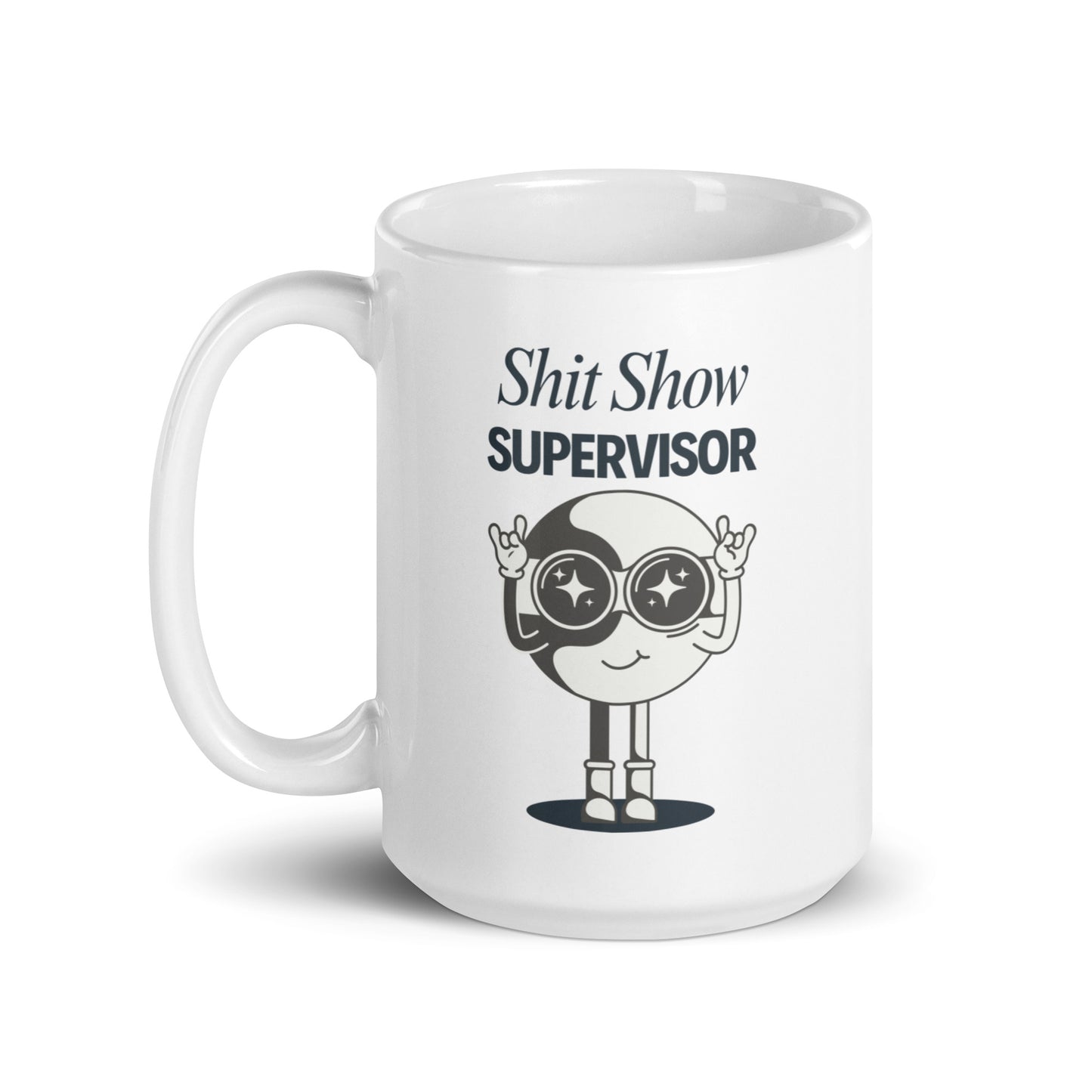 Ceramic Mug 'Shit Show Supervisor'