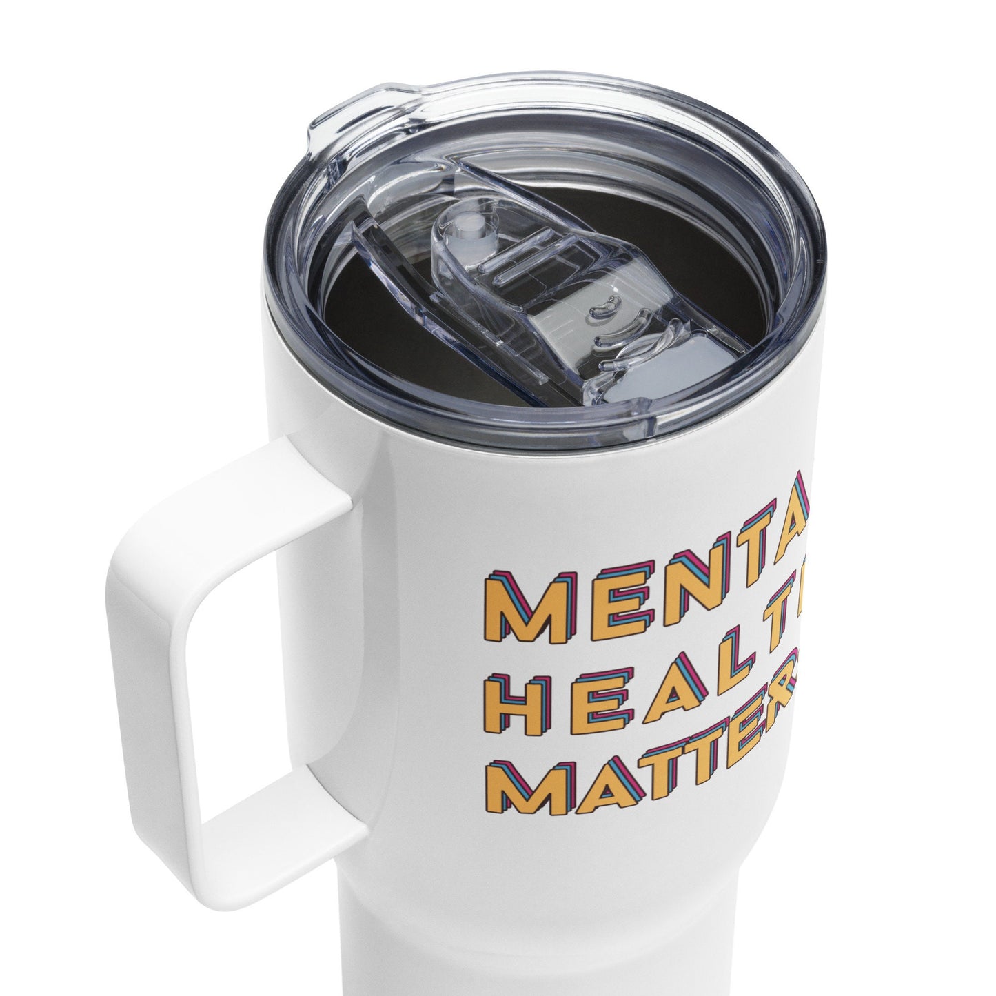 colorful Travel Mug with handle 'Mental Health Matters', Mental Health Awareness, part of profit donated to charity, Self Care, coffee mug