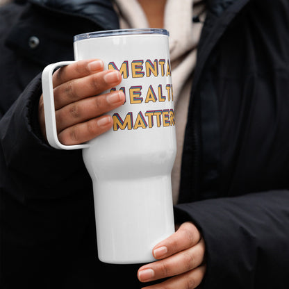 colorful Travel Mug with handle 'Mental Health Matters', Mental Health Awareness, part of profit donated to charity, Self Care, coffee mug