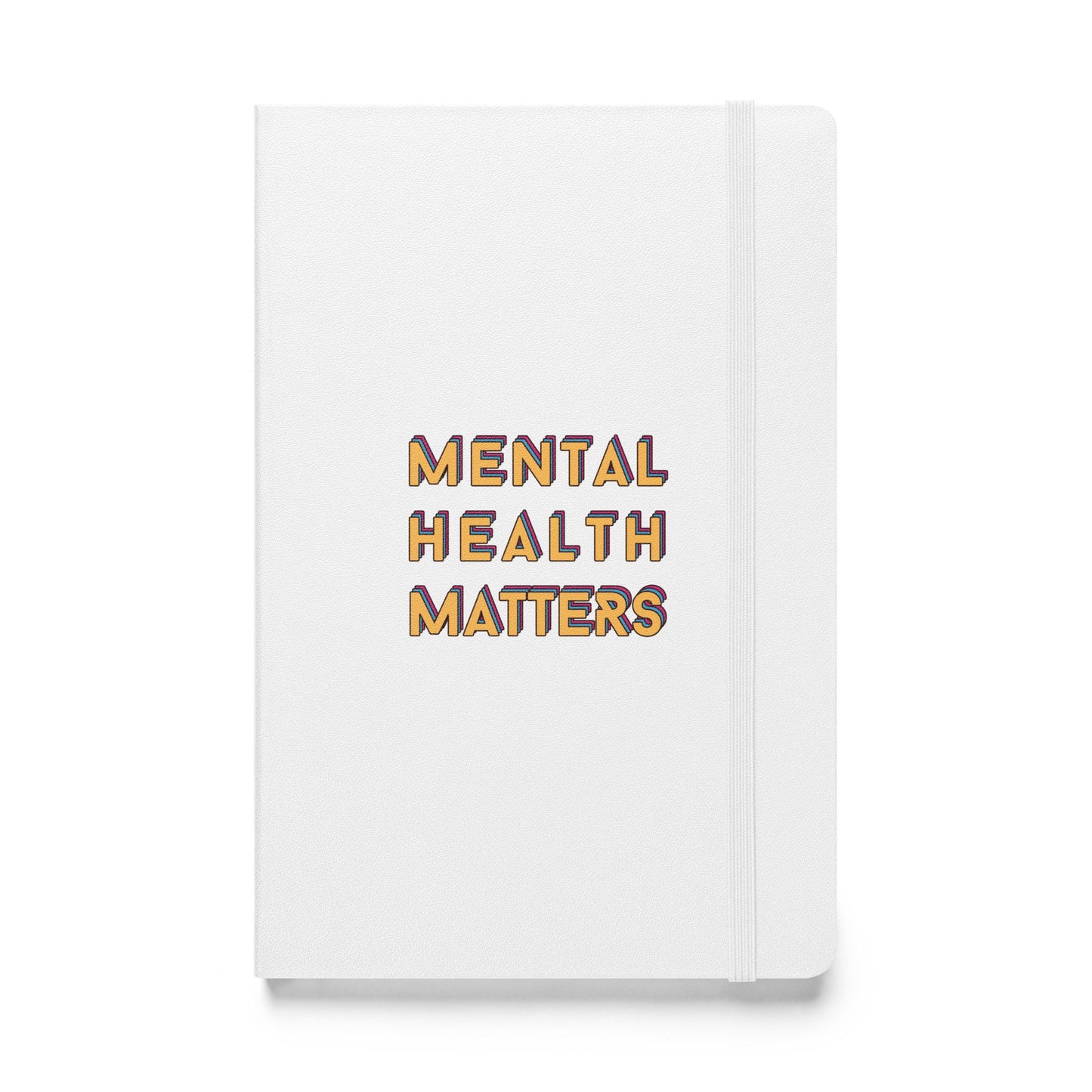 colorful Notebook &#39;Mental Health Matters&#39;, Hardcover bound notebook, part of profit donated to Mental Health Awareness charity