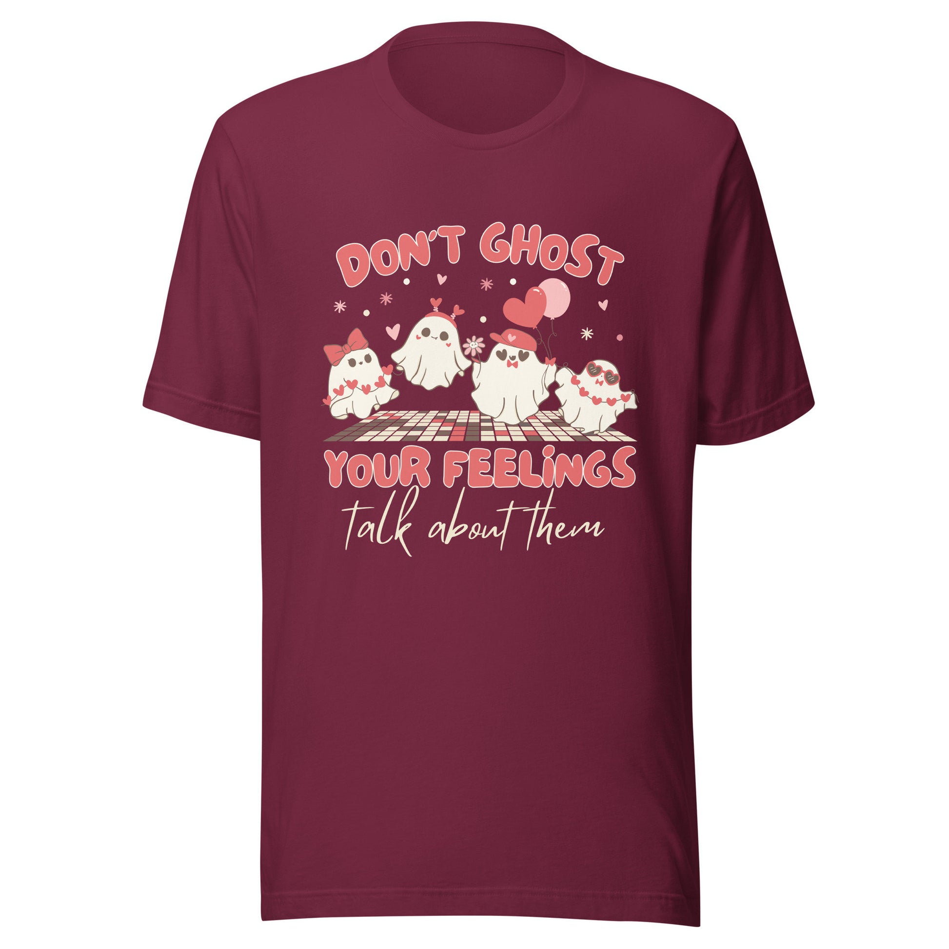 T-shirt Dont Ghost Your Feelings