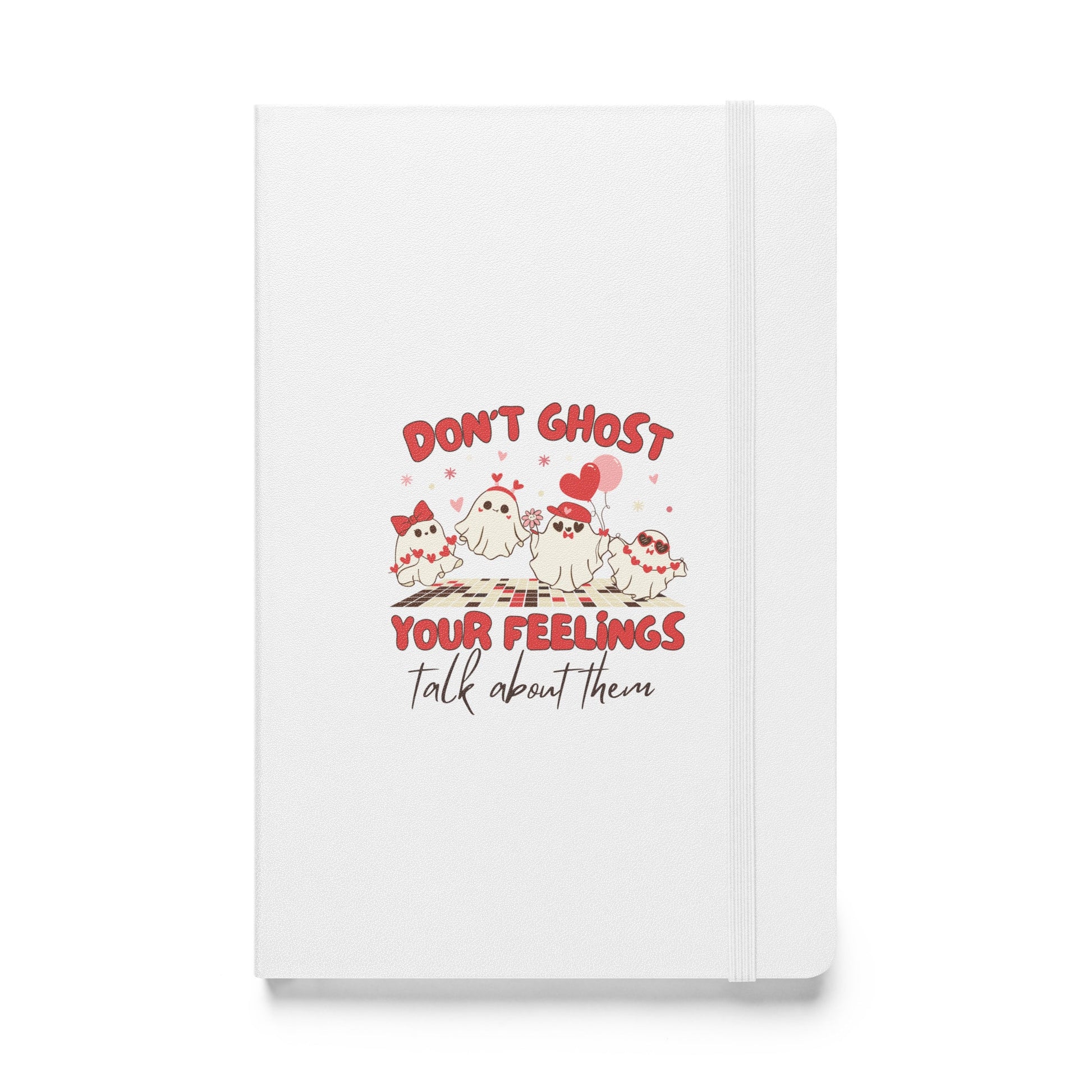 Notebook Dont Ghost Your Feelings