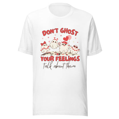 T-shirt Dont Ghost Your Feelings